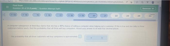 Question 20 Of 25 Point Question Attempt 1 Of 1 Savannah 13 14 15 10 17 To 20 21 22 23 24 A Computer Salesperson At Best 4