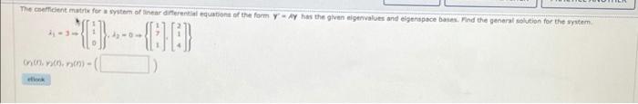 The Coefficient Matrise For A System Of Haar Anerential Equation Of The Form Y Xy Has The Given Eigenvalues And Esigen 1