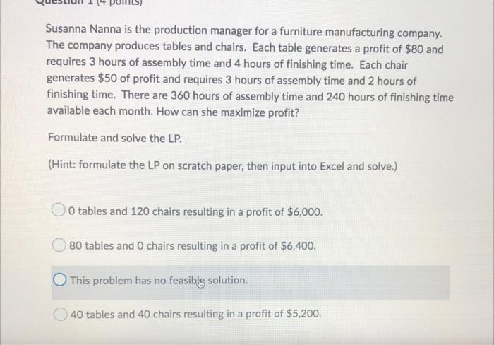 Susanna Nanna Is The Production Manager For A Furniture Manufacturing Company The Company Produces Tables And Chairs E 1