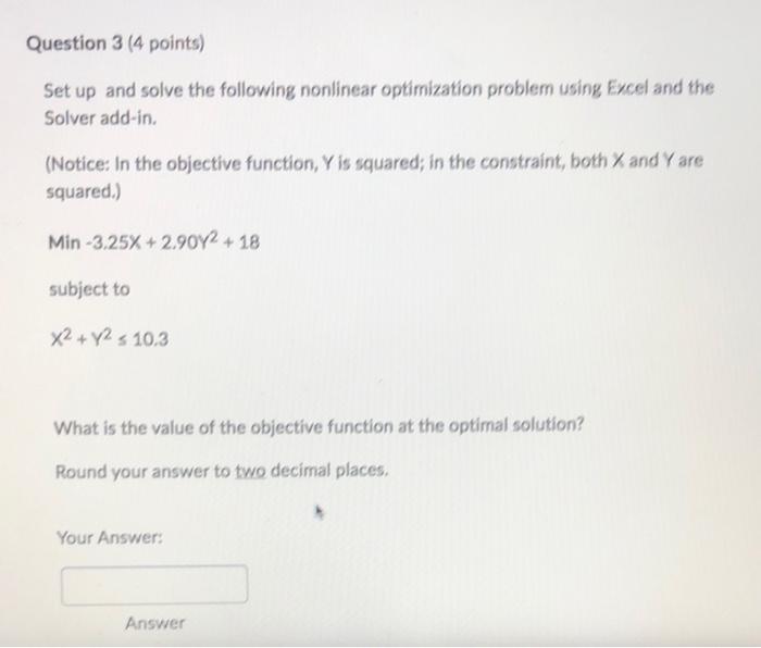 Question 3 4 Points Set Up And Solve The Following Nonlinear Optimization Problem Using Excel And The Solver Add In 1