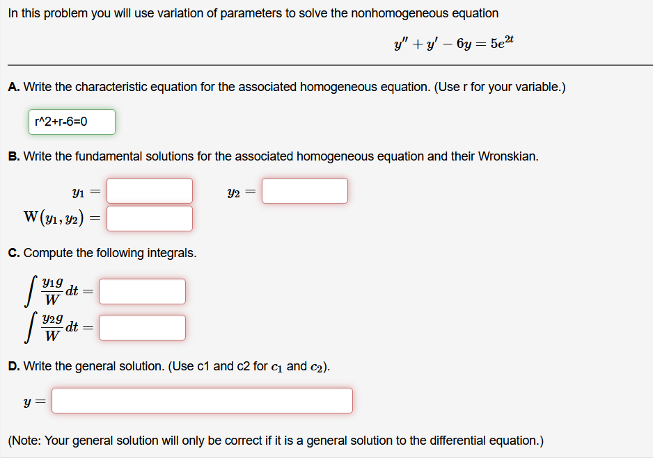 In This Problem You Will Use Variation Of Parameters To Solve The Nonhomogeneous Equation Y Y 6y 5e2t A Write 1