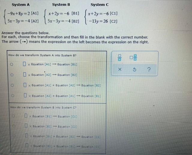 System B System A 9x 8y 2 A1 5x 3y 4 A2 X 2y 6 31 5x 3y 4 B2 System C X 2y 6 Ci 13y 26 C2 Answer The Q 1