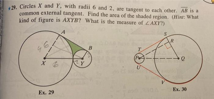 29 Circles X And Y With Radii 6 And 2 Are Tangent To Each Other Ab Is A Common External Tangent Find The Area Of 1