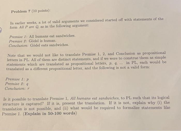Problem 7 10 Points In Earlier Weeks A Lot Of Valid Arguments We Considered Started Off With Statements Of The Form 1