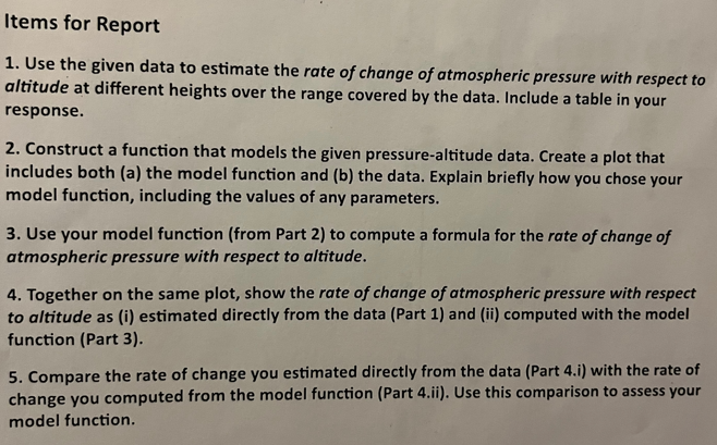 Items For Report 1 Use The Given Data To Estimate The Rate Of Change Of Atmospheric Pressure With Respect To Altitude A 1