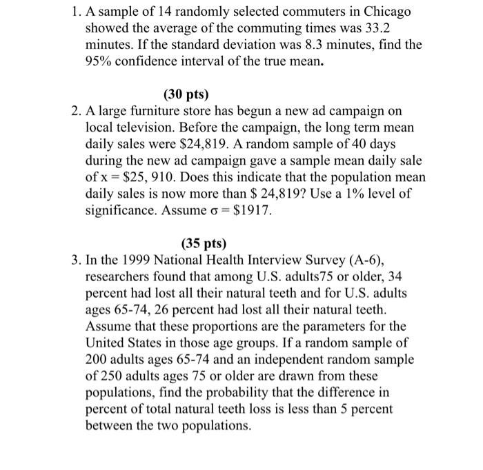 1 A Sample Of 14 Randomly Selected Commuters In Chicago Showed The Average Of The Commuting Times Was 33 2 Minutes If 1