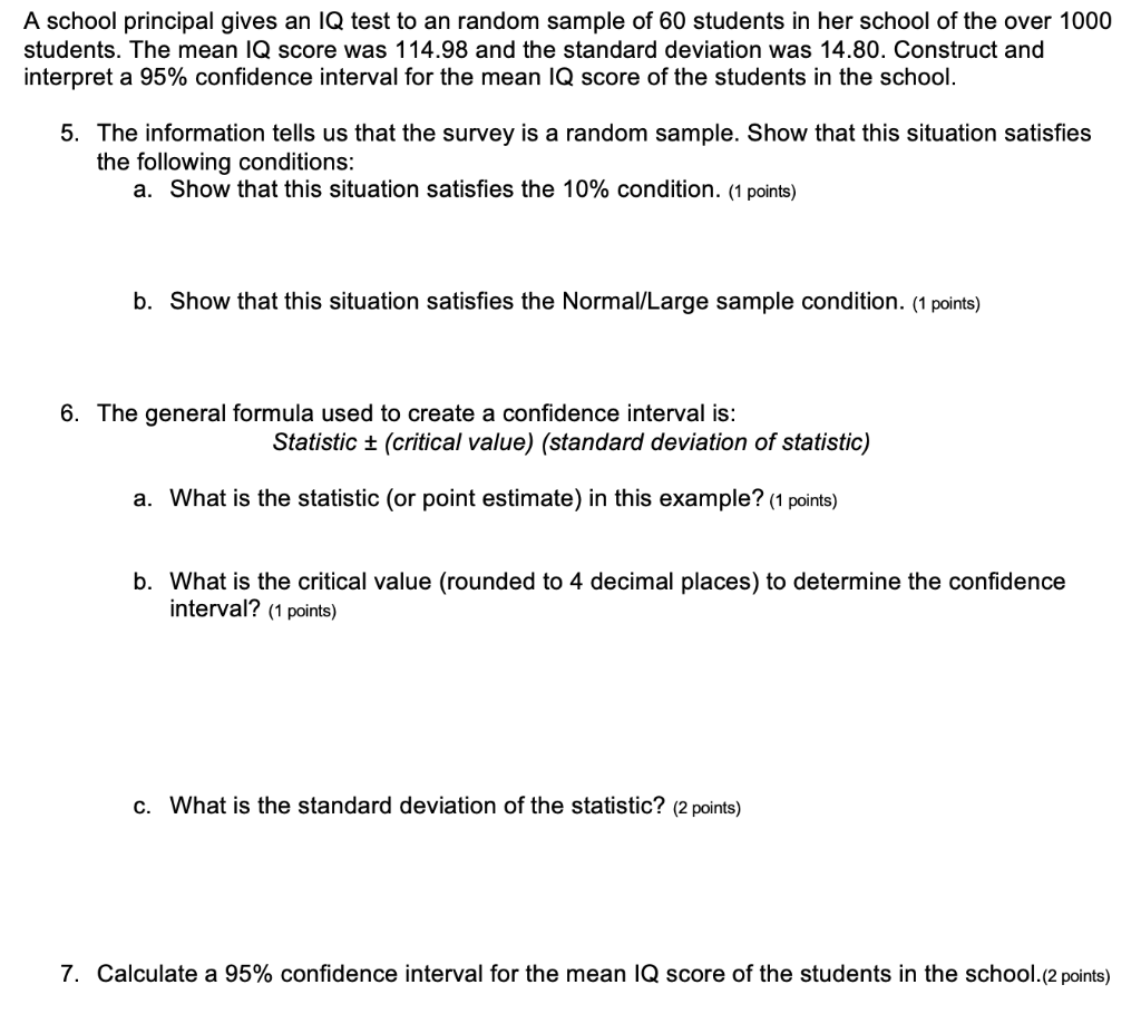 A School Principal Gives An Iq Test To An Random Sample Of 60 Students In Her School Of The Over 1000 Students The Mean 1