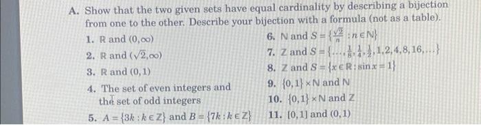 84 A Show That The Two Given Sets Have Equal Cardinality By Describing A Bijection From One To The Other Describe Your 1