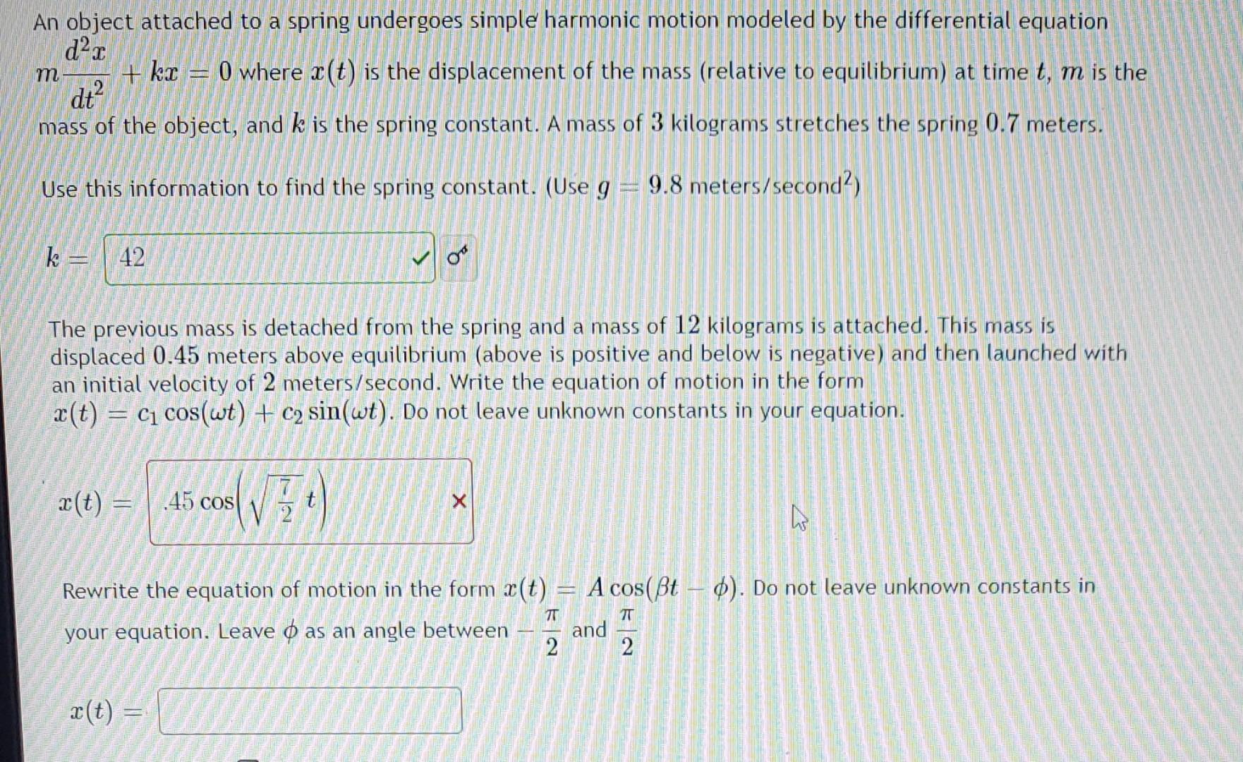 An Object Attached To A Spring Undergoes Simple Harmonic Motion Modeled By The Differential Equation D X Kr 0 Where 1