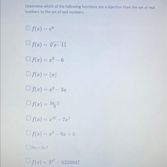 Determine Which Of The Following Functions Are A Bijection From The Set Of Real Numbers To The Set Of Real Numbers Of X 1