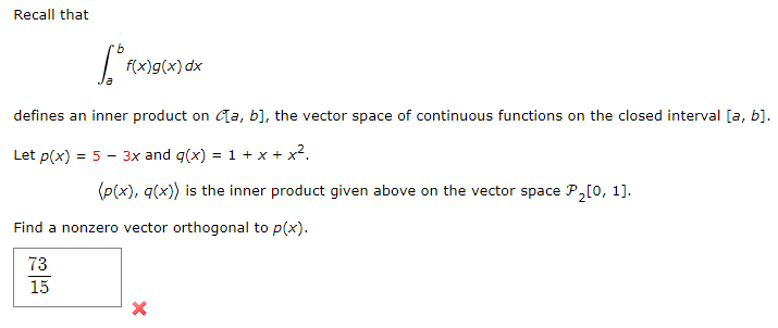 Recall That B 18 F X G X Dx Defines An Inner Product On C A B The Vector Space Of Continuous Functions On The Closed 1