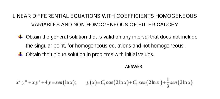 Linear Differential Equations With Coefficients Homogeneous Variables And Non Homogeneous Of Euler Cauchy Obtain The Gen 1
