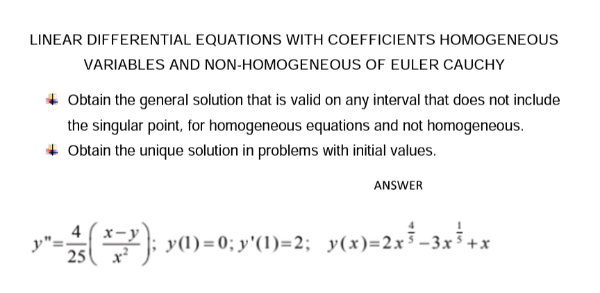Linear Differential Equations With Coefficients Homogeneous Variables And Non Homogeneous Of Euler Cauchy Obtain The G 1