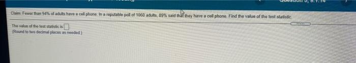 Claim Fewer Than 54 Of Adults Have A Cell Phone In A Reputable Polt Of 1060 Adults 89 Said Tha They Have A Cell Phon 1