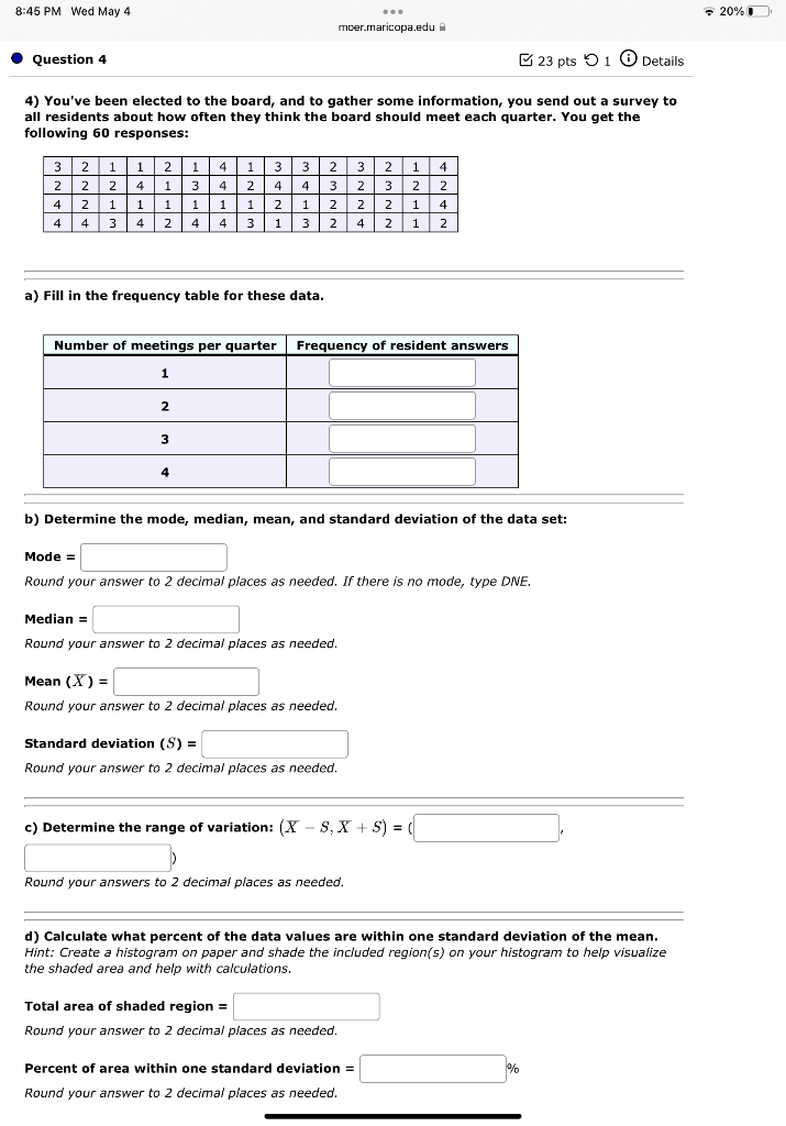 8 45 Pm Wed May 4 20 Mcer Maricopa Edu Question 4 23 Pts 1 Details 4 You Ve Been Elected To The Board And To Gathe 1