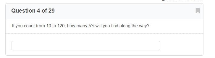Question 4 Of 29 If You Count From 10 To 120 How Many 5 S Will You Find Along The Way 1