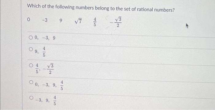 Which Of The Following Numbers Belong To The Set Of Rational Numbers 0 3 9 4 V3 N 00 3 9 0 9 Ta O4 5 13 2 00 3 1