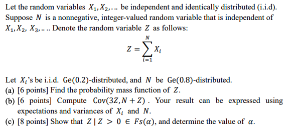 Let The Random Variables X1 X2 Be Independent And Identically Distributed I I D Suppose N Is A Nonnegative Inte 1