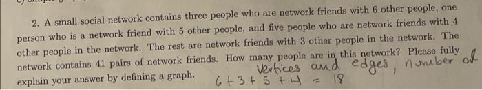 2 A Small Social Network Contains Three People Who Are Network Friends With 6 Other People One Person Who Is A Network 1