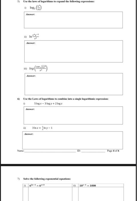 5 Use The Laws Of Logarithms To Expand The Following Expressions 1 Log2 Answer Answer In Tog 100 0 Answer A 6 1