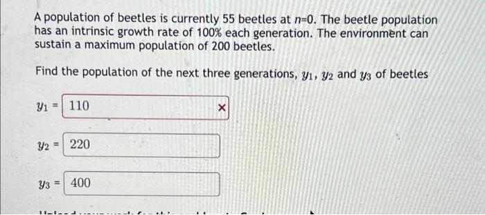 A Population Of Beetles Is Currently 55 Beetles At N 0 The Beetle Population Has An Intrinsic Growth Rate Of 100 Each 1