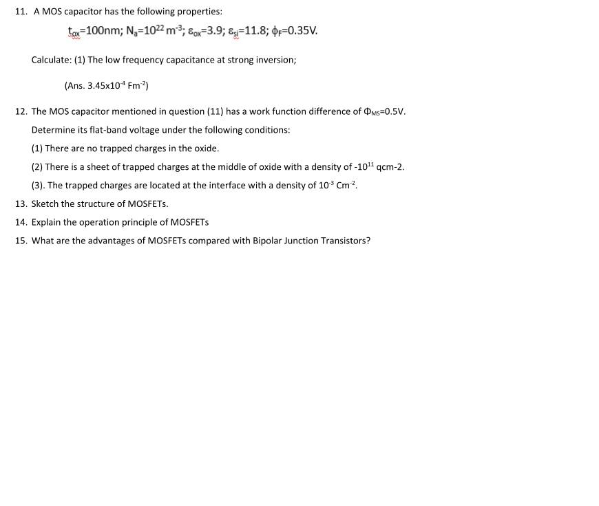 11 A Mos Capacitor Has The Following Properties Tox 100nm N 1022 M3 Ex 3 9 Es 11 8 F 0 35v Calculate 1 The Lo 1