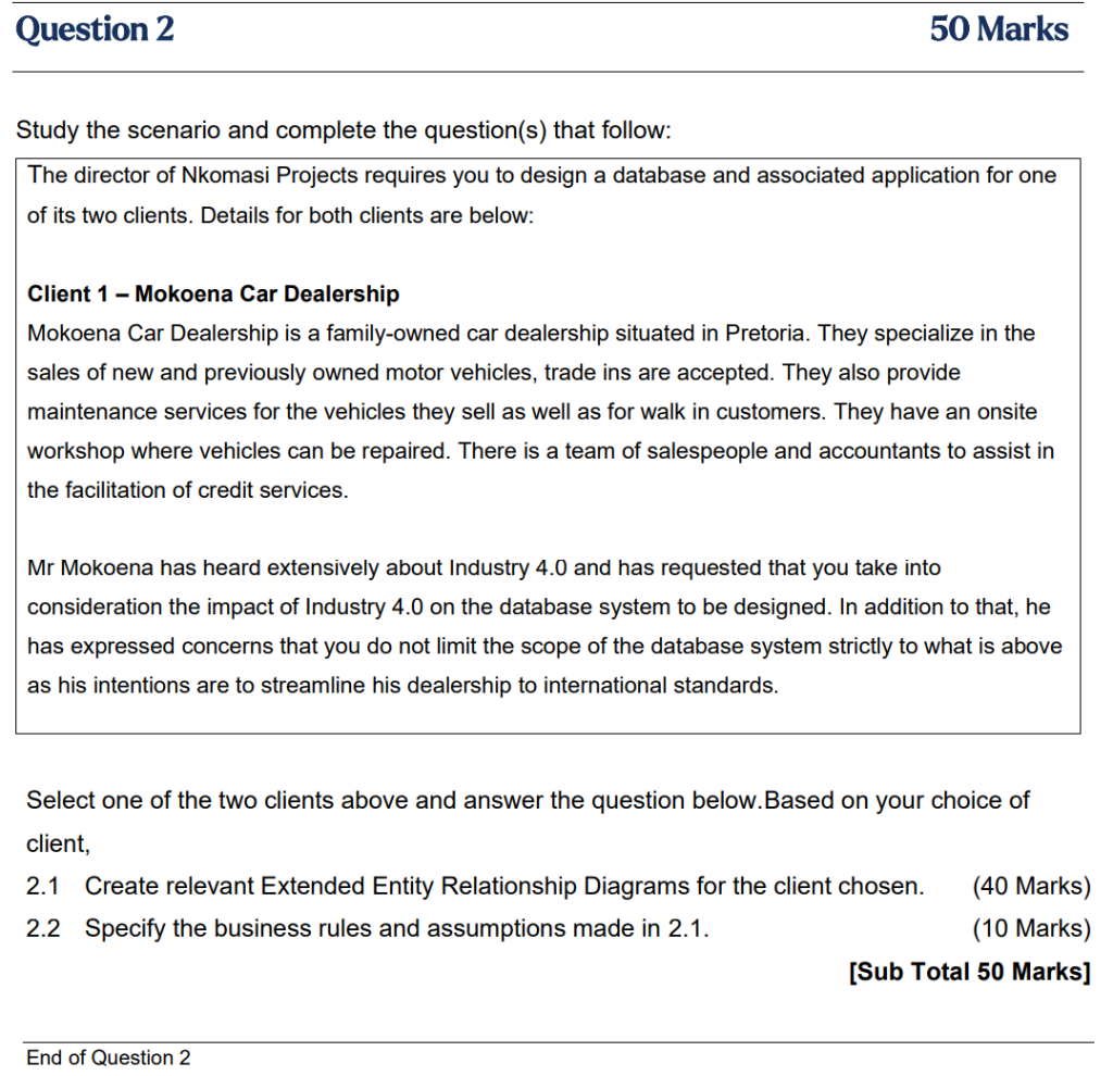 Question 2 50 Marks Study The Scenario And Complete The Question S That Follow The Director Of Nkomasi Projects Requir 1