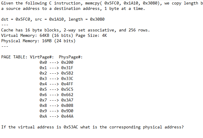 Given The Following C Instruction Memcpy Ox5fco 6x1410 0x3080 We Copy Length B A Source Address To A Destination A 1