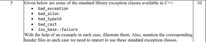5 10 Given Below Are Some Of The Standard Library Exception Classes Available In C Bad Exception Bad Alloc Bad 1