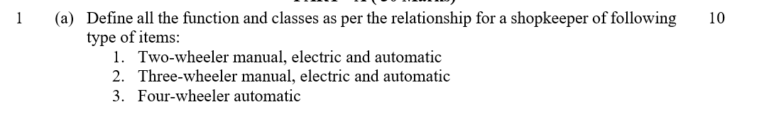 1 10 A Define All The Function And Classes As Per The Relationship For A Shopkeeper Of Following Type Of Items 1 Two 1
