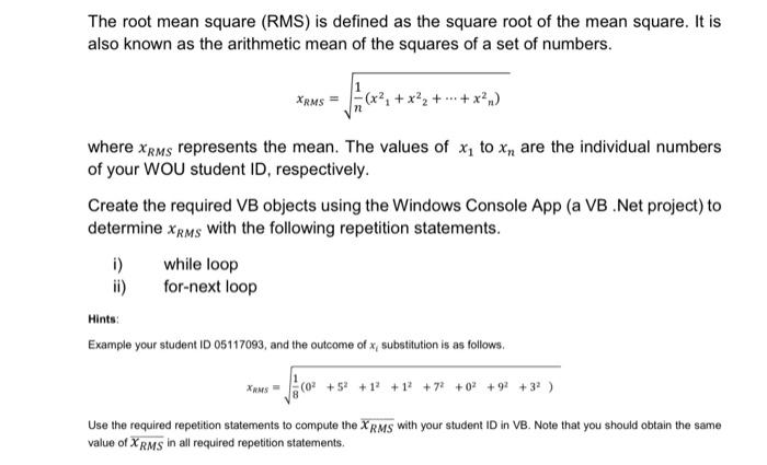 The Root Mean Square Rms Is Defined As The Square Root Of The Mean Square It Is Also Known As The Arithmetic Mean Of 1
