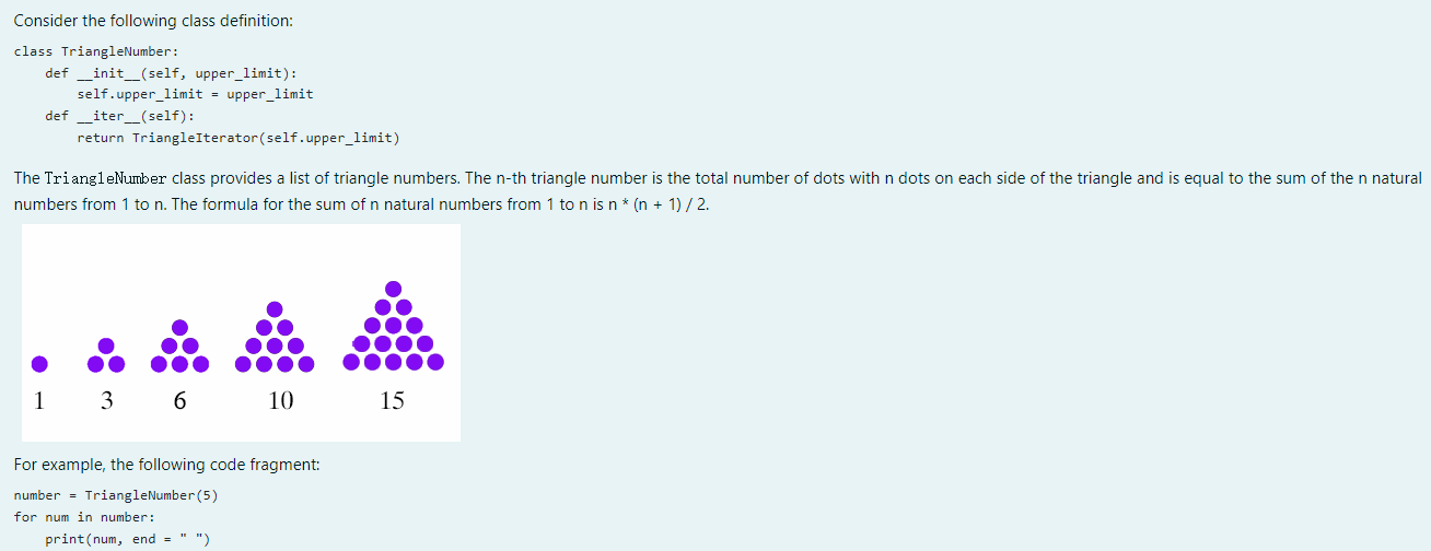 Consider The Following Class Definition Class Trianglenumber Def Init Self Upper Limit Self Upper Limit Upper 1