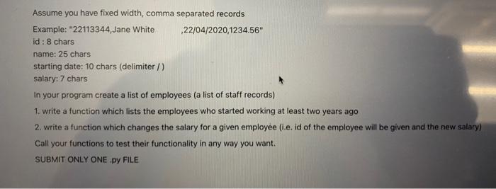 Assume You Have Fixed Width Comma Separated Records Example 22113344 Jane White 22 04 2020 1234 56 Id 8 Chars Na 1