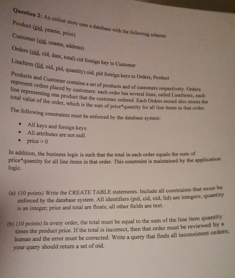Question 2 An Online Store Uses A Database With The Following Schema Product Pid Pname Price Customer Cid Cname 1