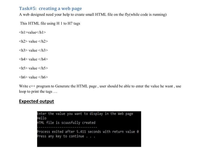 Task 5 Creating A Web Page A Web Designed Need Your Help To Create Small Html File On The Fly While Code Is Running Th 1