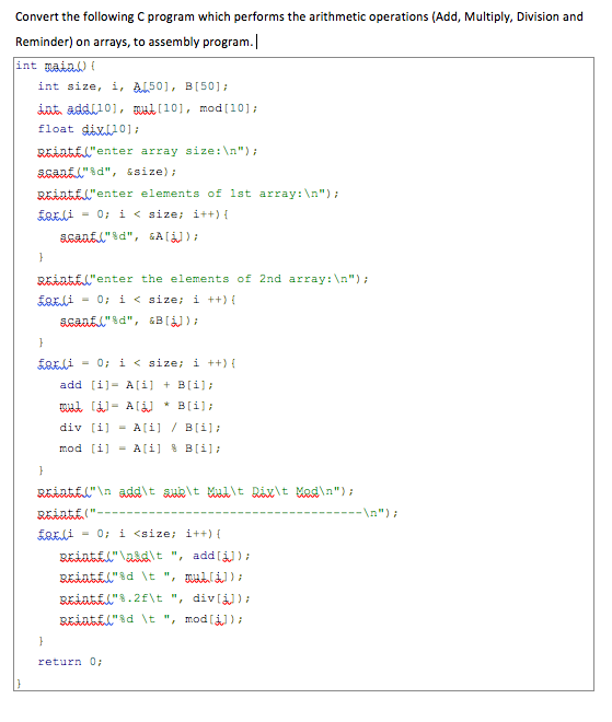 Convert The Following Program Which Performs The Arithmetic Operations Add Multiply Division And Reminder On Arrays 1