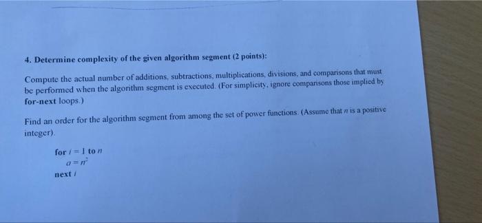 4 Determine Complexity Of The Given Algorithm Segment 2 Points Compute The Actual Number Of Additions Subtractions 1