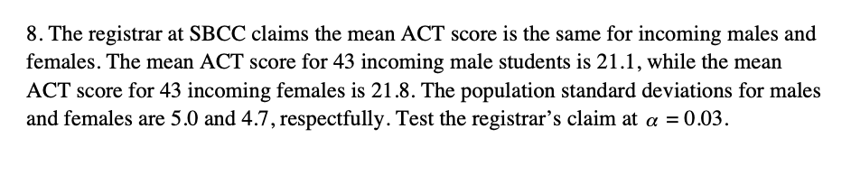 Show All Steps Numbered Please For Each Hypothesis Test 1