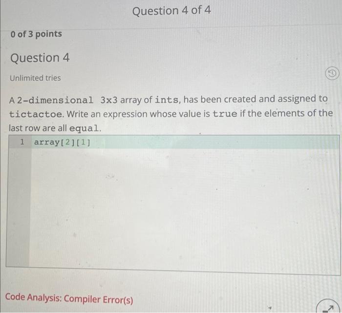 0 Of 3 Points Question 2 Unlimited Tries A 2 Dimensional 3x3 Array Of Ints Has Been Created And Assigned To Tictactoe 3