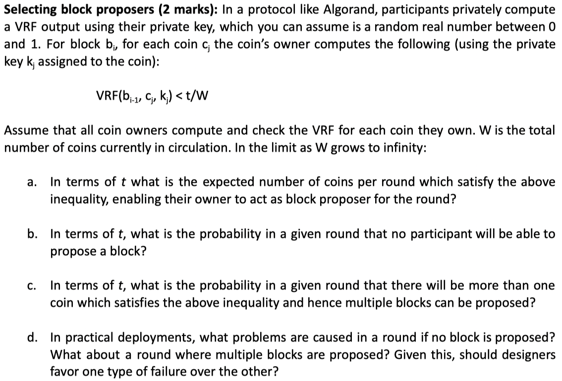 Selecting Block Proposers 2 Marks In A Protocol Like Algorand Participants Privately Compute A Vrf Output Using Thei 1