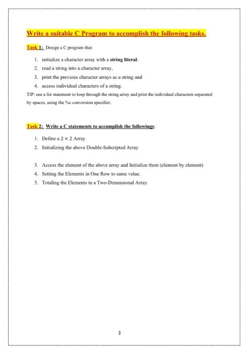Write A Suitable C Program To Accomplish The Following Tasks Task 1 Design A Program That 1 Initialize A Character A 1