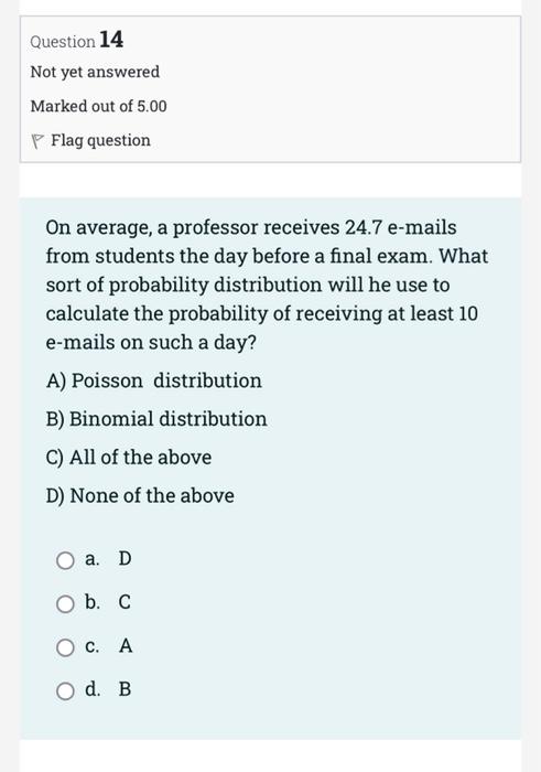 Question 13 Not Yet Answered Marked Out Of 5 00 Flag Question Ona Multiple Choice Test With 5 Questions Each Question H 2