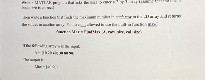 A Users Write A Matlab Program That Asks The User To Enter A 2 By 3 Array Assume That The Input Size Is Correct Then Wr 1