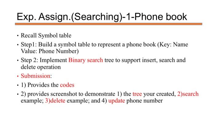 Exp Assign Searching 1 Phone Book Recall Symbol Table Step1 Build A Symbol Table To Represent A Phone Book Key 1