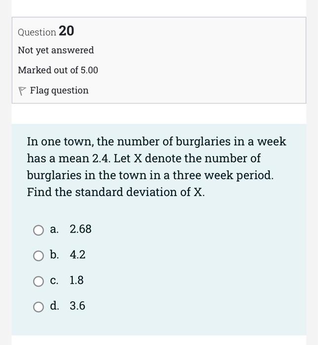 Question 18 Not Yet Answered Marked Out Of 5 00 P Flag Question The Number Of Calls Received By A Car Towing Service In 3