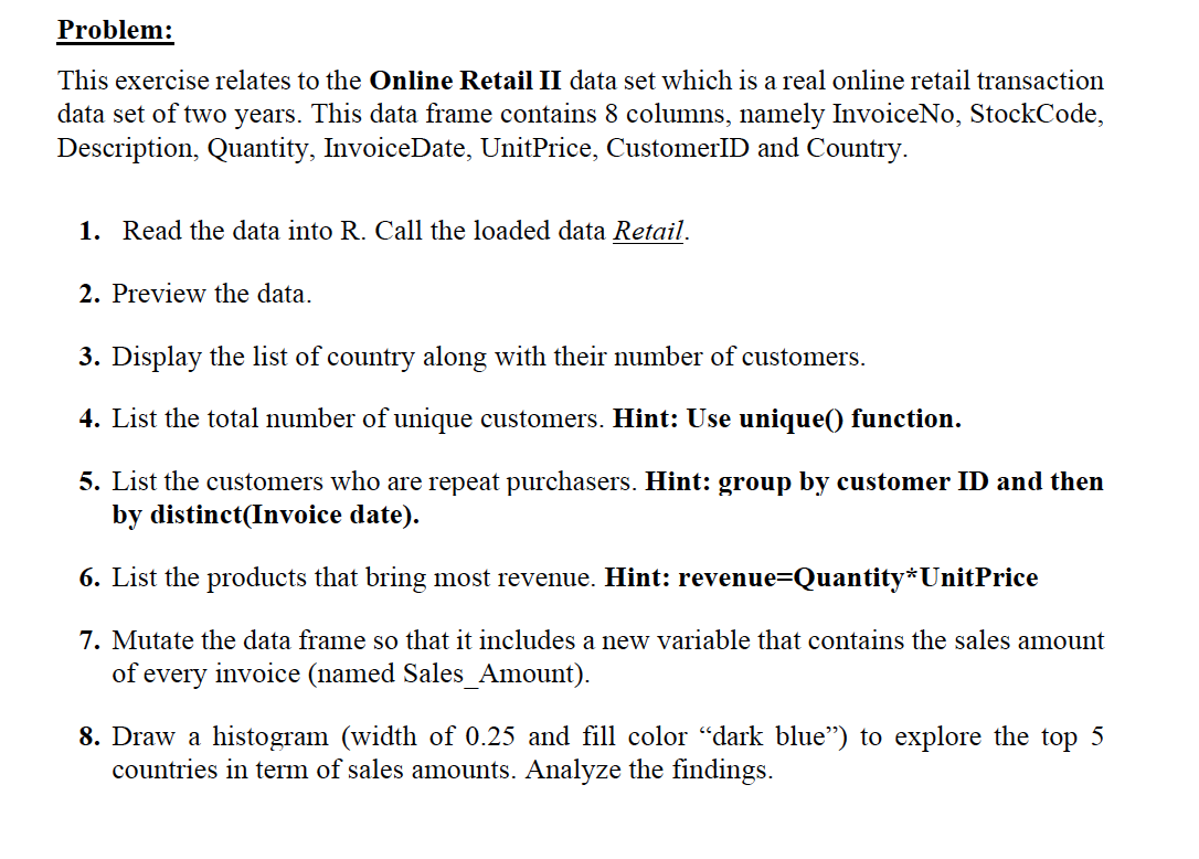 Problem This Exercise Relates To The Online Retail Ii Data Set Which Is A Real Online Retail Transaction Data Set Of Tw 1