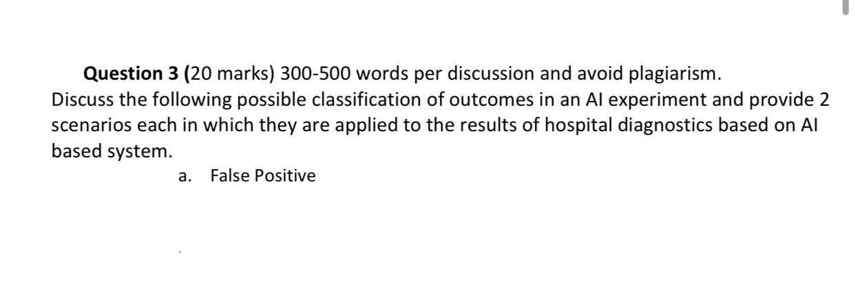 Question 3 20 Marks 300 500 Words Per Discussion And Avoid Plagiarism Discuss The Following Possible Classification O 1