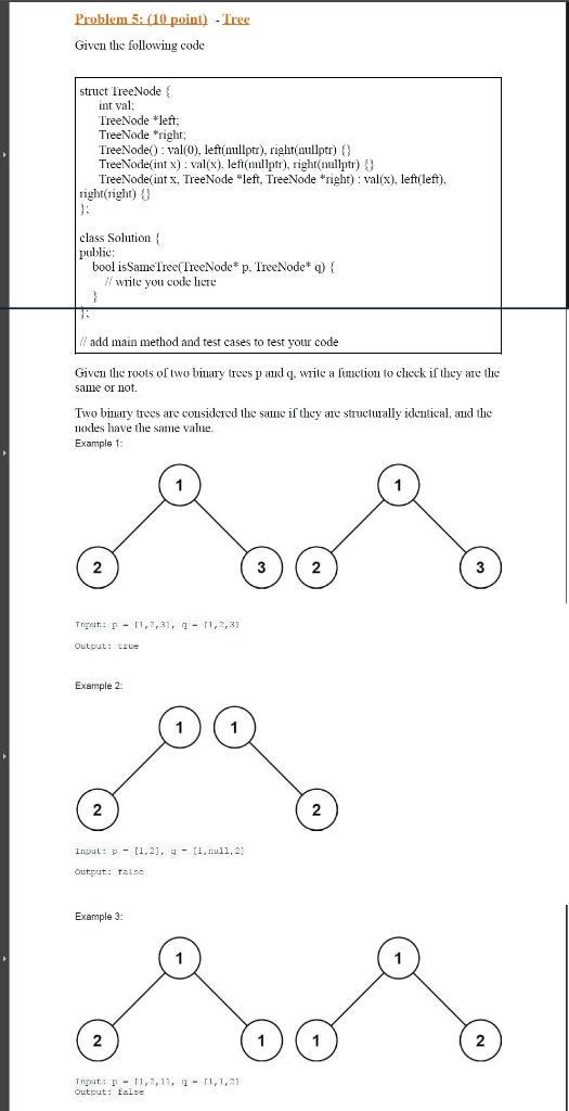 Given The Following Code Struct Treenode Int Val Treenode Left Treenode Right Treenode Val 0 Left Nullptr 1