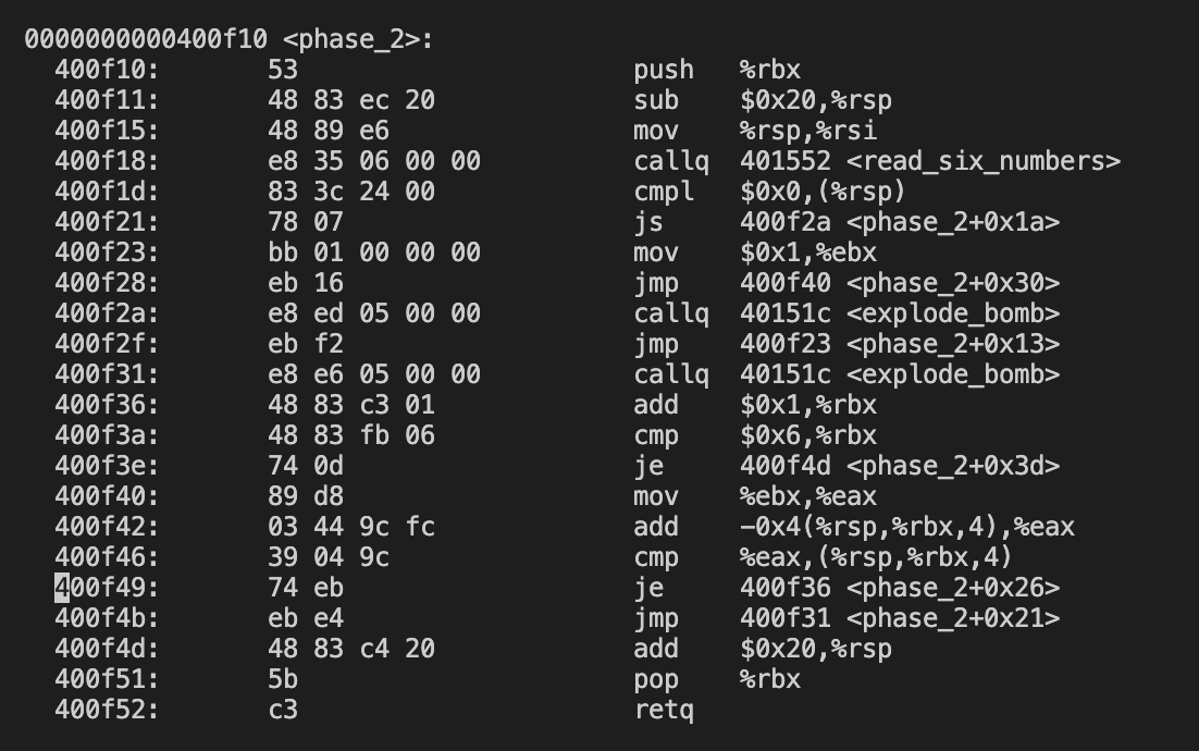 0000000000400f10 Phase 2 400f10 53 400f11 48 83 Ec 20 400f15 48 89 E6 400f18 E8 35 06 00 00 400f1d 83 30 24 00 4 1