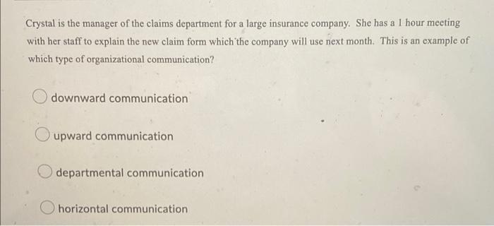 Crystal Is The Manager Of The Claims Department For A Large Insurance Company She Has A 1 Hour Meeting With Her Staff T 1